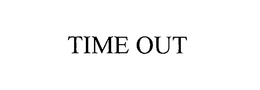 TIME OUT trademark