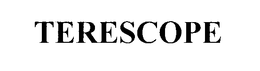 TERESCOPE trademark