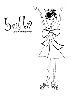 BELLA PER GLI BAGNO trademark