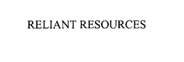 RELIANT RESOURCES trademark