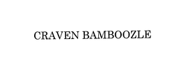 CRAVEN BAMBOOZLE trademark