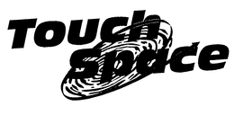 TOUCH SPACE trademark