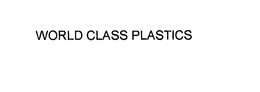 WORLD CLASS PLASTICS trademark