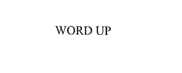 WORD UP trademark