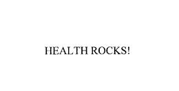 HEALTH ROCKS! trademark