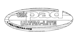 TEKPAD.TEKPAD ULTRA-LITE trademark