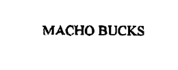 MACHO BUCKS trademark