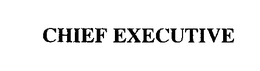 CHIEF EXECUTIVE trademark