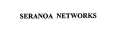 SERANOA NETWORKS trademark
