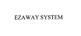 EZAWAY SYSTEM trademark