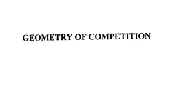 GEOMETRY OF COMPETITION trademark