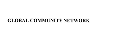 GLOBAL COMMUNITY NETWORK trademark