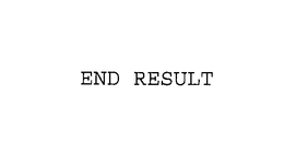 END RESULT trademark