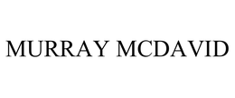 MURRAY MCDAVID trademark