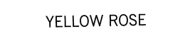 YELLOW ROSE trademark