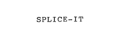 SPLICE-IT trademark