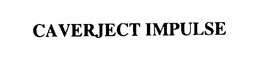 CAVERJECT IMPULSE trademark