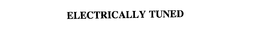 ELECTRICALLY TUNED trademark
