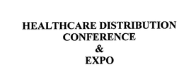 HEALTHCARE DISTRIBUTION CONFERENCE & EXPO trademark
