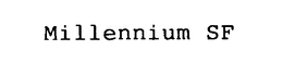 MILLENNIUM SF trademark