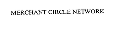 MERCHANT CIRCLE NETWORK trademark