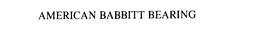 AMERICAN BABBIT BEARING trademark