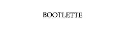 BOOTLETTE trademark