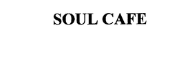 SOUL CAFE trademark