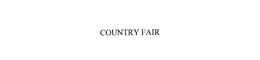 COUNTRY FAIR trademark