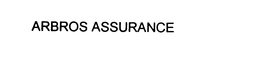 ARBROS ASSURANCE trademark