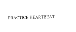 PRACTICE HEARTBEAT trademark
