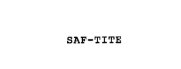 SAF-TITE trademark
