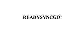READYSYNCGO! trademark