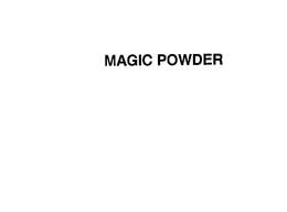MAGIC POWDER trademark