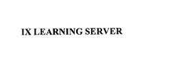 IX LEARNING SERVER trademark