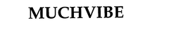 MUCHVIBE trademark