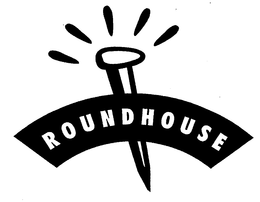 ROUNDHOUSE trademark