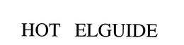 HOT ELGUIDE trademark