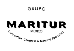 MARITUR GRUPO MEXICO CONVENTION, CONGRESS & MEETING SPECIALISTS trademark
