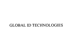 GLOBAL ID TECHNOLOGIES trademark