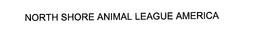 NORTH SHORE ANIMAL LEAGUE AMERICA trademark