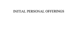 INITIAL PERSONAL OFFERINGS trademark
