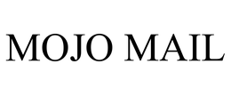MOJO MAIL trademark