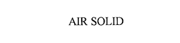 AIR SOLID trademark
