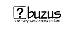 ? BUZUS FOR EVERY WEB ADDRESS ON EARTH trademark