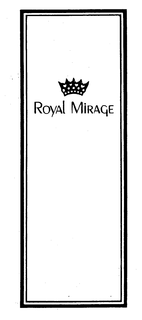 ROYAL MIRAGE trademark