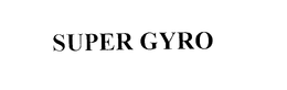 SUPER GYRO trademark