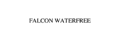 FALCON WATERFREE trademark