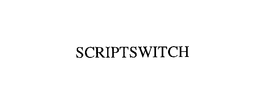 SCRIPTSWITCH trademark