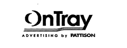 ONTRAY ADVERTISING BY PATTISON trademark